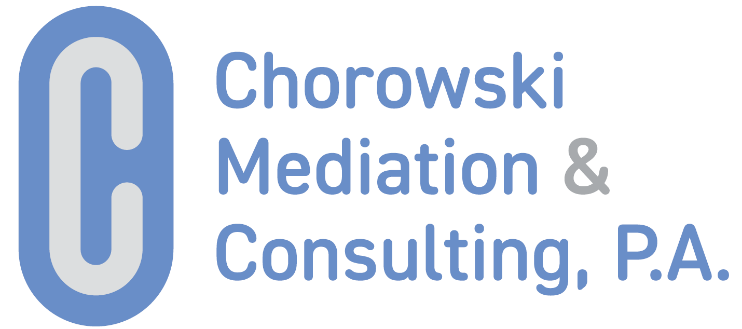 Chorowski Mediation & Consulting, P.A.